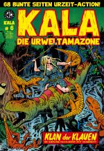 KALA Die Urweltamazone # 6 im Shop! KALA Die Urweltamazone # 6 im Shop!