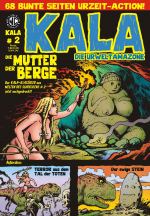 KALA Die Urweltamazone # 2 im Shop! KALA Die Urweltamazone # 2 im Shop!