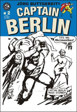 Skizze Cover CAPTAIN BERLIN # 2